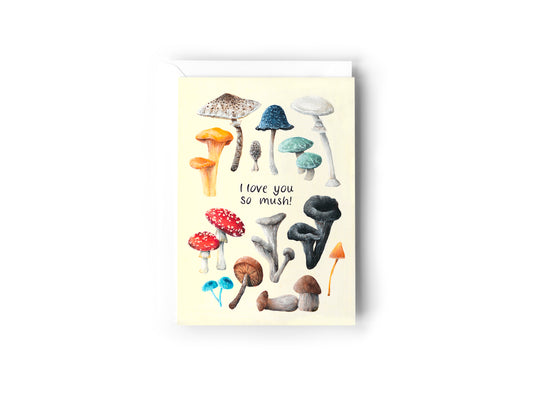 Cream greeting card with mushroom illustrations entitled 'I Love You So Mush'.