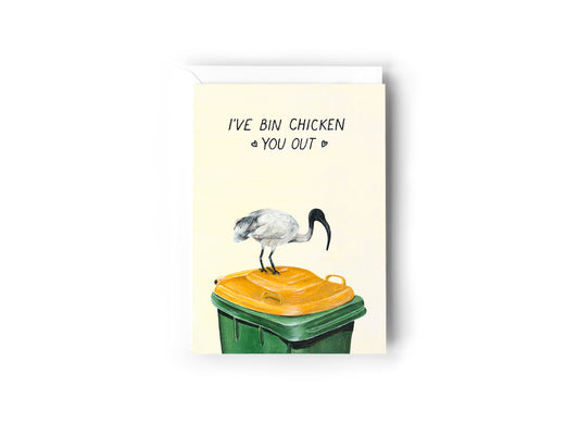 Cream greeting card with bin chicken on a green bin illustration entitled 'I've Bin Chicken You Out'.